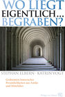 Buchcover Wo liegt eigentlich ... begraben?