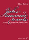 Buchcover Jahrtausendworte in die Gegenwart gesprochen