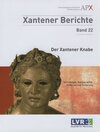 Buchcover Der Xantener Knabe. Technologie, Ikonographie, Funktion und Datierung