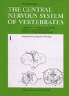 Buchcover The Central Nervous System of Vertebrates / Propaedeutics to Comparative Neurology