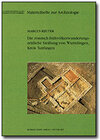 Buchcover Die römisch-frühvölkerwanderungszeitliche Siedlung von Wurmlingen, Kreis Tuttlingen