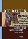 Buchcover Die Kelten - Mythos und Wirklichkeit