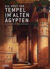 Buchcover Die Welt der Tempel im alten Ägypten