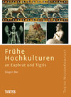 Buchcover Frühe Hochkulturen an Euphrat und Tigris