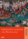Buchcover Fernhandel in Antike und Mittelalter