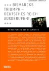 Buchcover Bismarcks Triumph - Deutsches Reich ausgerufen!