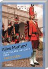 Buchcover Alles Mythos! 20 populäre Irrtümer über Preußen