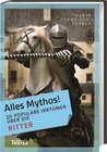 Buchcover Alles Mythos! 20 populäre Irrtümer über die Ritter