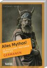 Buchcover Alles Mythos! 20 populäre Irrtümer über die Germanen