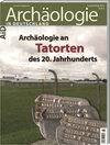 Buchcover Archäologie an Tatorten des 20. Jahrhunderts