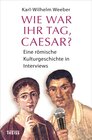 Buchcover Wie war Ihr Tag, Caesar?