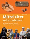 Buchcover Mittelalter selbst erleben!