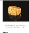 Buchcover Archäologische Ausgrabungen in Baden-Württemberg 2017