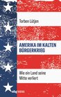 Buchcover Amerika im Kalten Bürgerkrieg