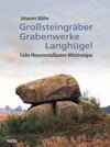 Buchcover Großsteingräber, Grabenwerke, Langhügel