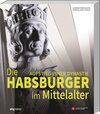Buchcover Die Habsburger im Mittelalter