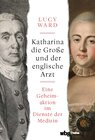 Buchcover Katharina die Große und der englische Arzt
