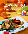 Buchcover Low Fat 30 - schnell gekocht