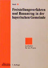 Buchcover Freistellungsverfahren und Bauantrag in der bayerischen Gemeinde