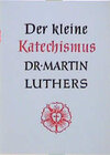 Buchcover Der kleine Katechismus Dr. Martin Luthers