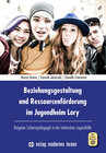 Buchcover Beziehungsgestaltung und Ressourcenförderung im Jugendheim Lory