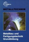 Buchcover Metallbau und Fertigungstechnik Grundbildung