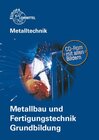 Buchcover Metalltechnik. Metallbau- und Fertigungstechnik. Grundbildung