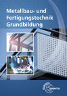 Buchcover Metallbau- und Fertigungstechnik Grundbildung