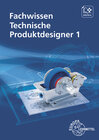 Buchcover Fachwissen Technische Produktdesigner 1