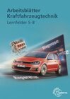 Buchcover Arbeitsblätter Kraftfahrzeugtechnik Lernfelder 5-8