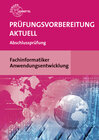 Buchcover Prüfungsvorbereitung aktuell - Fachinformatiker Anwendungsentwicklung