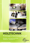 Buchcover Prüfungsvorbereitung aktuell - Holztechnik