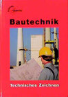 Buchcover Technisches Zeichnen Bautechnik