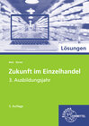 Buchcover Lösungen zu 99792 Zukunft im Einzelhandel 3. Ausbildungsjahr