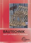 Buchcover Bautechnik nach Lernfeldern für Zimmerer