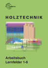 Buchcover Arbeitsbuch Holztechnik Lernfelder 1-6