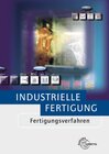 Buchcover Industrielle Fertigung - Fertigungsverfahren