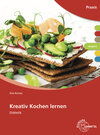 Buchcover Kreativ Kochen lernen Modul B