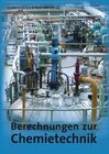 Buchcover Berechnungen zur Chemietechnik