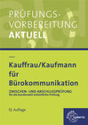Buchcover Prüfungsvorbereitung aktuell für Kauffrau/ Kaufmann für Bürokommunikation