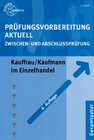 Buchcover Prüfungsvorbereitung Aktuell Kauffrau/Kaufmann im Einzelhandel