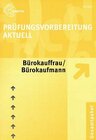Buchcover Prüfungsvorbereitung Aktuell Bürokauffrau /Bürokaufmann