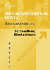 Buchcover Prüfungsvorbereitung aktuell - Bürokauffrau/ Bürokaufmann