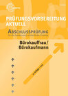 Buchcover Prüfungsvorbereitung aktuell - Bürokauffrau/Bürokaufmann