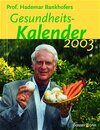 Buchcover Professor Hademar Bankhofers Gesundheitskalender 2003