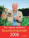 Buchcover Prof. Hademar Bankhofers Gesundheitskalender 2006