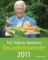 Buchcover Prof. Bankhofers Gesundheitskalender 2011