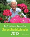 Buchcover Prof. Bankhofers Gesundheitskalender 2013