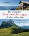 Buchcover Die schönsten Hüttenwanderungen in den bayerischen Alpen