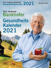 Buchcover Prof. Bankhofers Gesundheitskalender 2021. Der beliebte Tagesabreißkalender